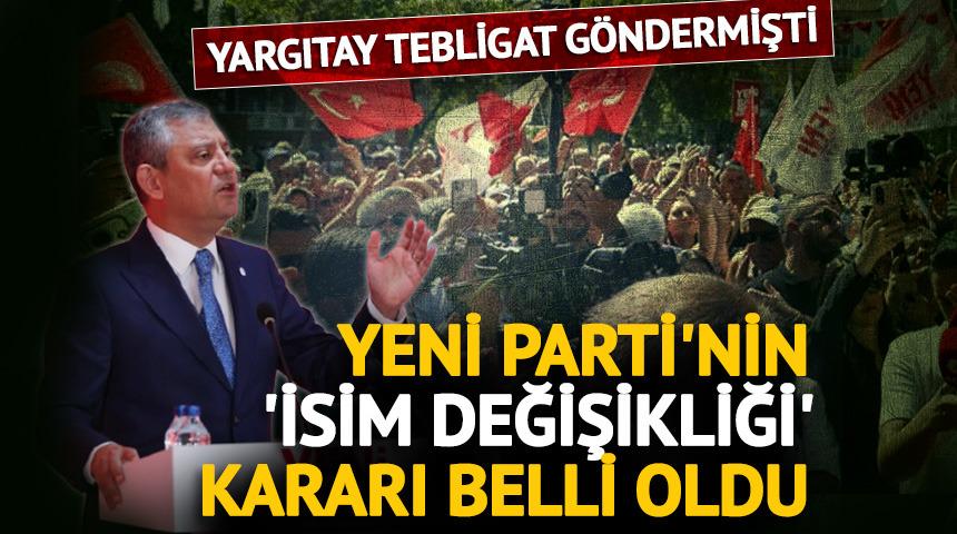 Yeni Parti'nin 'isim değişikliği' kararı belli oldu!