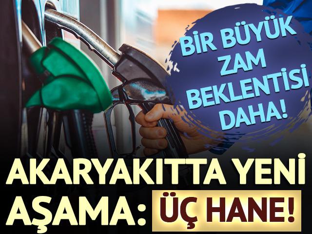 Akaryakıtta yeni aşama: &Uuml;&ccedil; hane! Motorine zam beklentisi ortaya &ccedil;ıktı