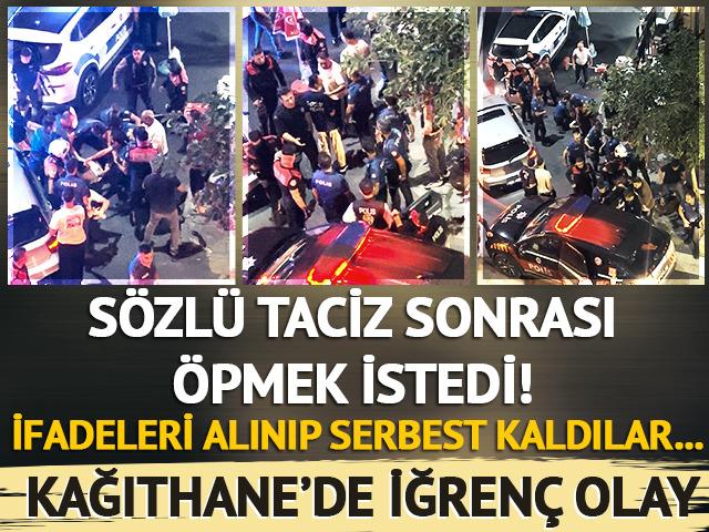 Kağıthane'de iğren&ccedil; olay! &Ouml;nce s&ouml;zl&uuml; sonra fiziki taciz: İfadeleri alınıp serbest kaldılar...