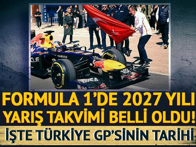 Formula 1'de 2027 takvimi belli oldu! İşte T&uuml;rkiye GP'sinin tarihi