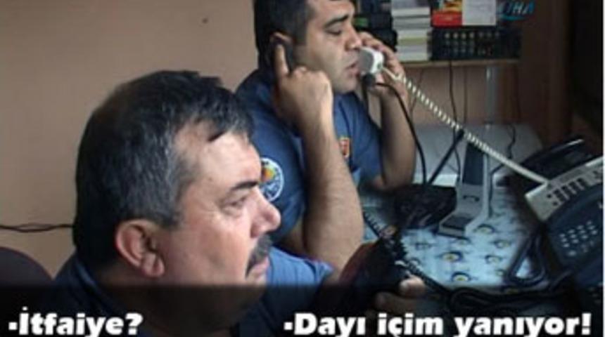 "Dayı i&ccedil;im yanıyor"