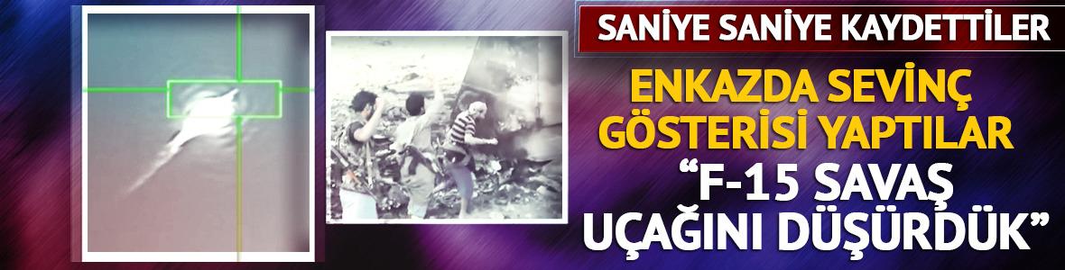 O anları kaydettiler: "F-15 savaş u&ccedil;ağını d&uuml;ş&uuml;rd&uuml;k"