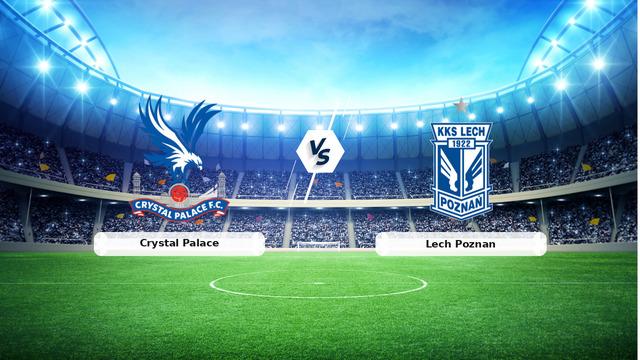 CANLI | Crystal Palace - Lech Poznan maç anlatımı! Maç ne zaman? Saat kaçta ve hangi kanalda? - 17 Eylül 2026