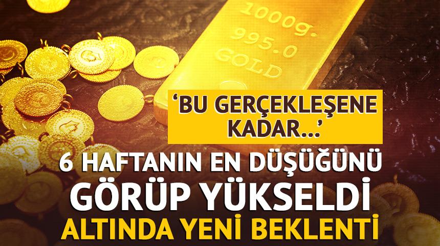 Altın 6 haftanın en d&uuml;ş&uuml;k seviyesini g&ouml;r&uuml;p y&uuml;kseldi