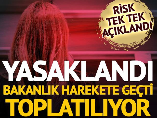 Yasaklandı! Bakanlık harekete ge&ccedil;ti: Risk taşıyan &uuml;r&uuml;n toplatılıyor
