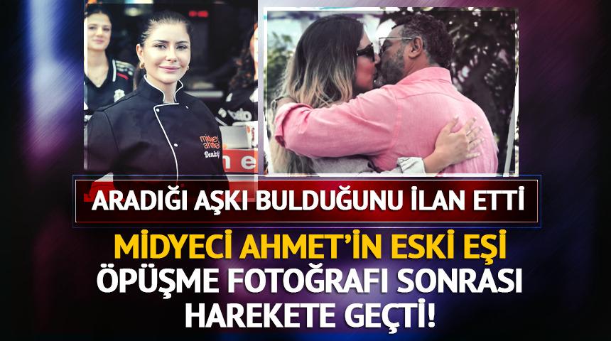 Midyeci Ahmet'in &ouml;p&uuml;şme fotoğrafı eski eşi kızdırdı! Harekete ge&ccedil;ti