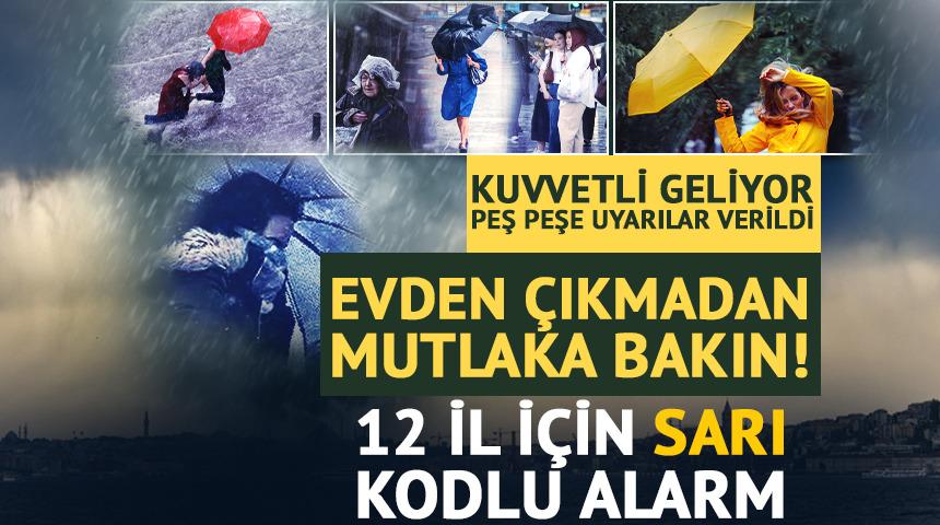 Kuvvetli yağış geliyor: 12 ili alarma ge&ccedil;irdi!