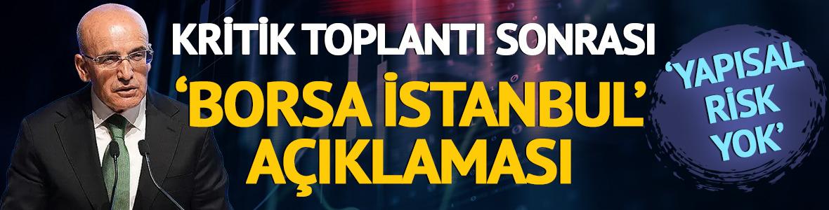 Kritik toplantı sonrası 'Borsa İstanbul' a&ccedil;ıklaması geldi