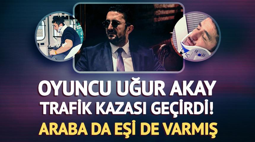 Uğur Akay trafik kazası ge&ccedil;irdi! Araba da eşi de varmış 