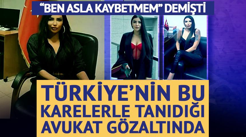 Pozlarıyla &ccedil;ok konuşulan avukat g&ouml;zaltında