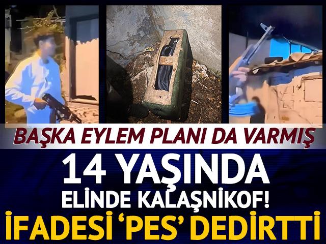 Kalaşnikofla ateş a&ccedil;an &ccedil;ocuğun ifadesi ortaya &ccedil;ıktı! Başka eylem planı da varmış