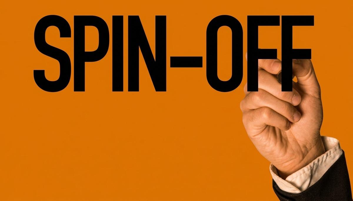 Spin-Off Nedir, Şirketler Neden İçinden Yeni Şirket Çıkarır? 1