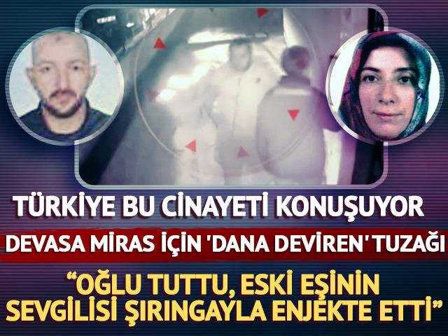 Emlak zenginini 'dana devirenle' &ouml;ld&uuml;rd&uuml;ler: "Oğlu kolundan tutuyor, eski eşinin sevgilisi şırıngayla kalbine enjekte ediyor"