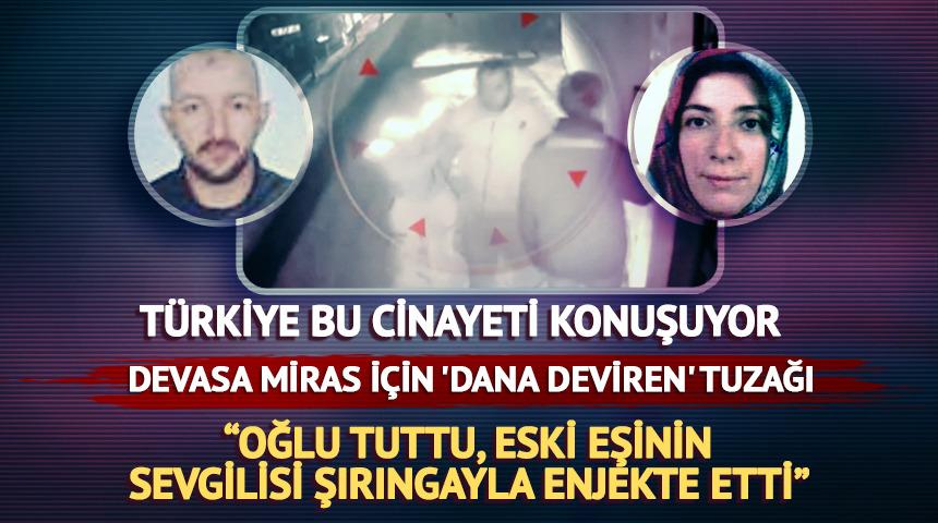Emlak zenginini 'dana devirenle' &ouml;ld&uuml;rd&uuml;ler: "Oğlu kolundan tutuyor, eski eşinin sevgilisi şırıngayla kalbine enjekte ediyor"