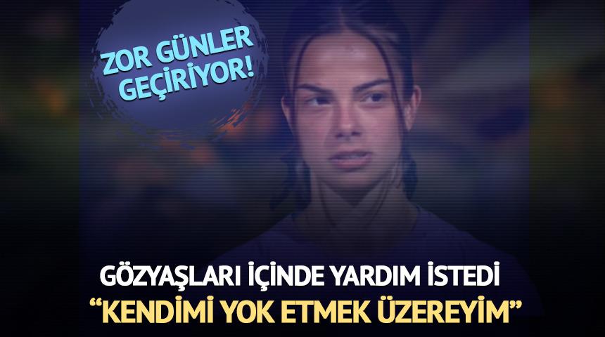 G&ouml;zyaşları i&ccedil;inde yardım istedi! "Kendimi yok etmek &uuml;zereyim"
