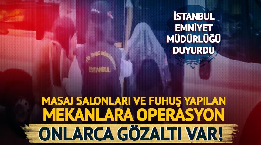 İstanbul&rsquo;da masaj salonlarına fuhuş operasyonu: 31 kişi yakalandı