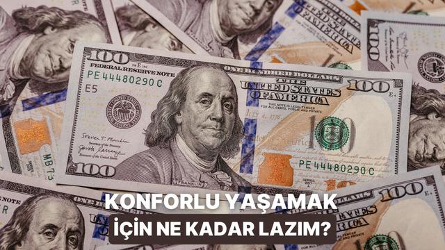 Maddi Olarak Konfora Ulaşmak İçin Ne Kadara İhtiyacın Var?