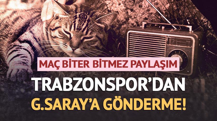 Trabzonspor'dan derbinin ardından Galatasaray i&ccedil;in olay paylaşım!