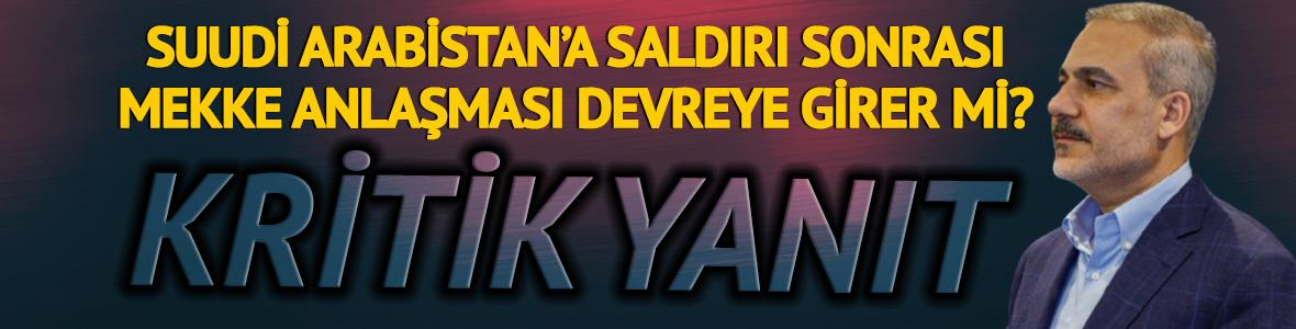 Mekke İttifakı devreye girer mi? Hakan Fidan'dan kritik yanıt
