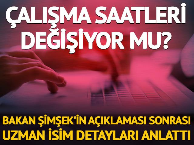 &Ccedil;alışma saatleri değişiyor mu? 