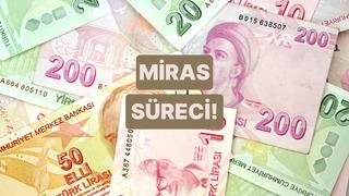 Miras Sürecinde Ailelerin Bilmesi Gereken 10 Finansal Detay 