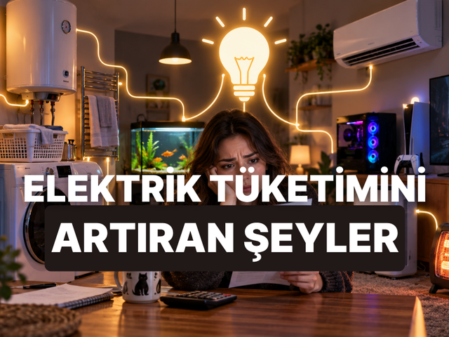 Evde Elektrik T&uuml;ketimini En &Ccedil;ok Artıran 10 Beklenmedik Şey