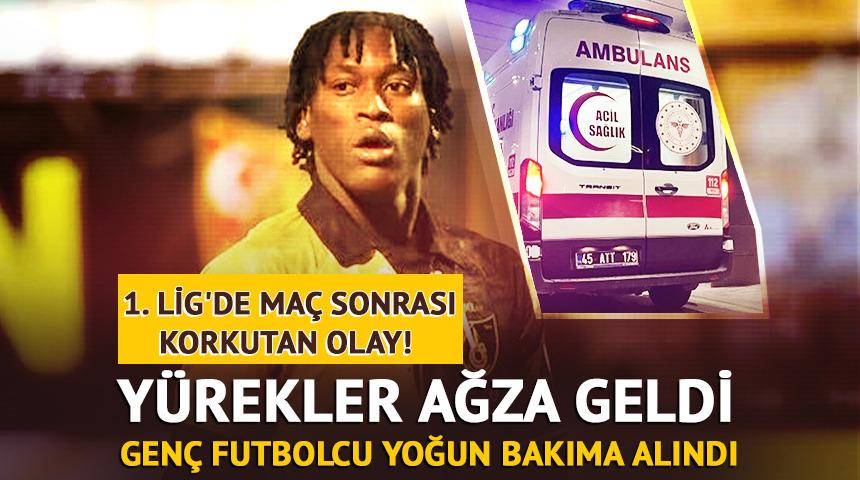 1. Lig'de ma&ccedil; sonrası korkutan olay! Gen&ccedil; futbolcu yoğun bakıma alındı
