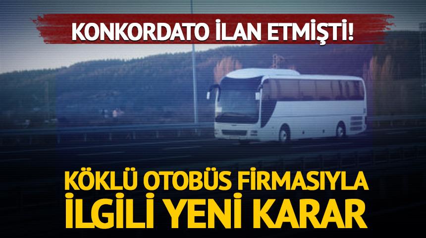 Konkordato ilan etmişti! K&ouml;kl&uuml; otob&uuml;s firması i&ccedil;in kritik tarih belli oldu