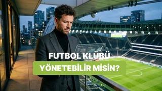 Sen Bir Futbol Kulübünü Finansal Olarak Yönetebilir misin?