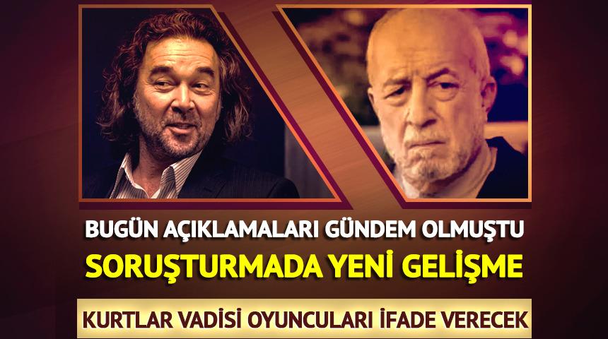 Kaşif Kozinoğlu soruşturmasında yeni gelişme! Kurtlar Vadisi oyuncuları Sedat Savtak ve Emin Olcay ifade verecek