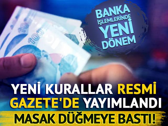 MASAK d&uuml;ğmeye bastı! Bankalarda yeni d&ouml;nem resmen başladı