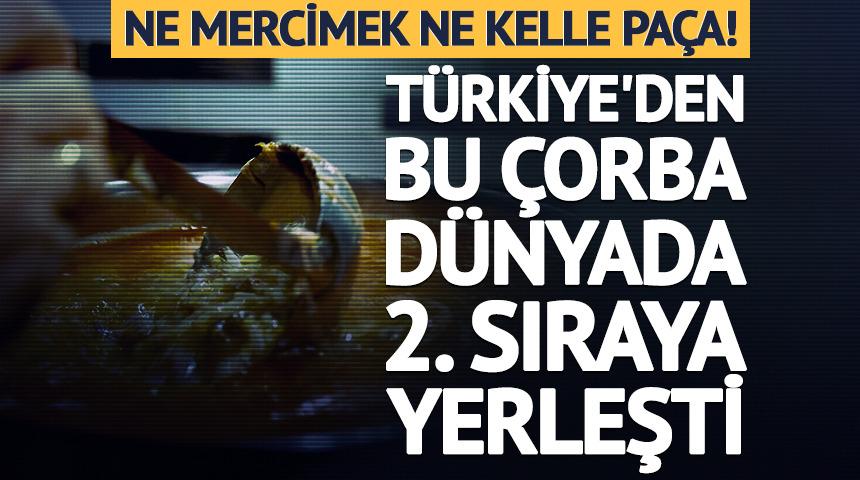 Ne mercimek ne kelle pa&ccedil;a! T&uuml;rkiye'den bu &ccedil;orba d&uuml;nyada 2. sıraya yerleşti