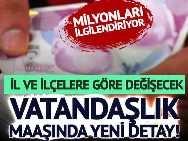 Milyonları ilgilendiriyor: Vatandaşlık maaşında detaylar belli oldu