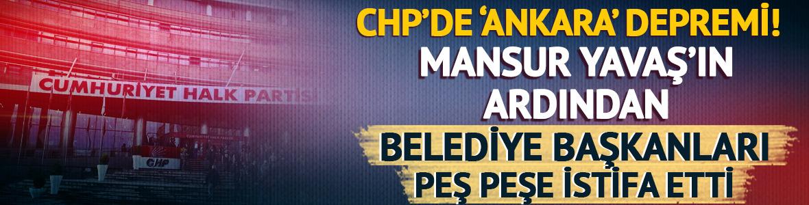 Yavaş sonrası 8 CHP'li belediye başkanı daha CHP'den istifa etti!