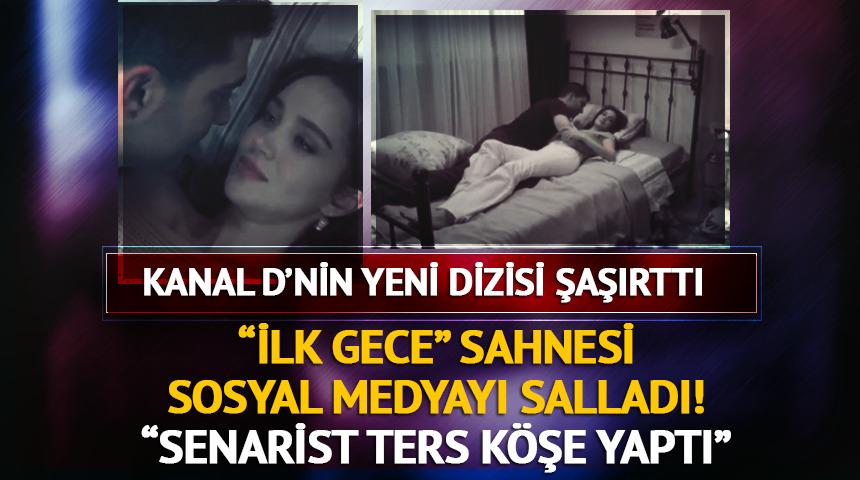 'İlk gece' sahnesine yorum yağdı! "Senarist ters k&ouml;şe yaptı"