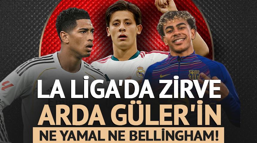 Ne Yamal ne Bellingham! La Liga'da zirve Arda G&uuml;ler'in