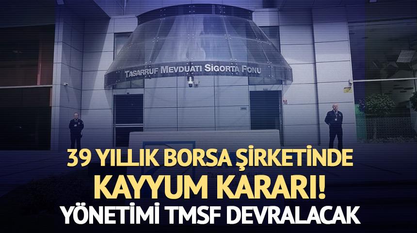 39 yıllık borsa şirketinde kayyum! Y&ouml;netim TMSF'ye ge&ccedil;ti