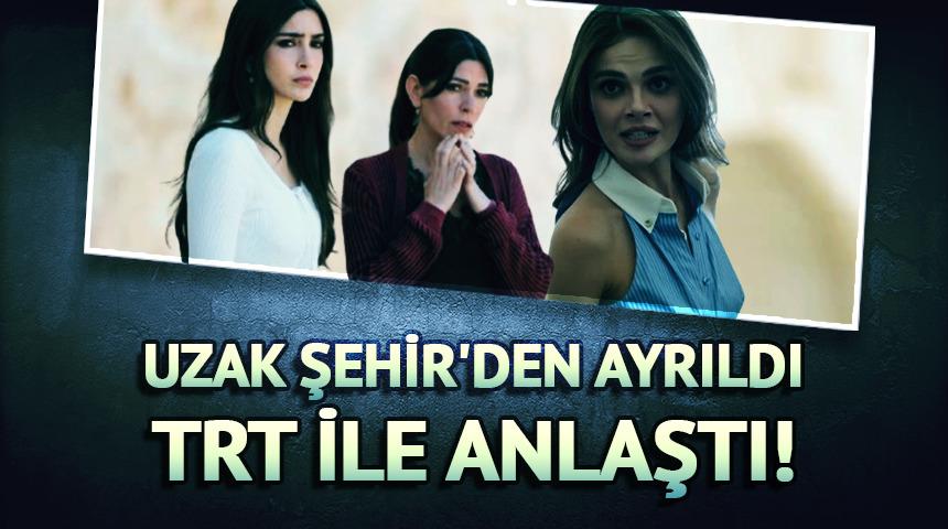 Uzak Şehir'den ayrıldı TRT ile anlaştı! İpek Arkan anlaşmaya vardı