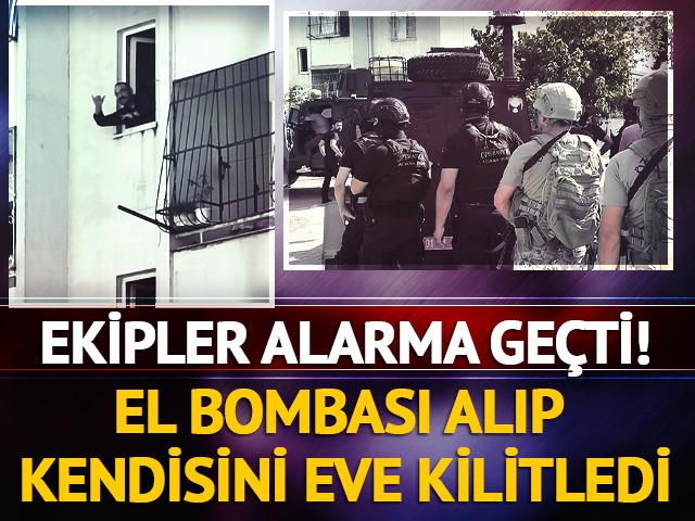 Adana'da hareketli anlar! El bombası alıp kendisini eve kilitledi
