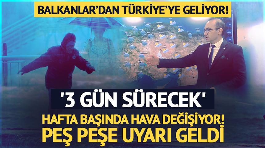 Hafta başında hava değişiyor: '3 g&uuml;n s&uuml;recek'