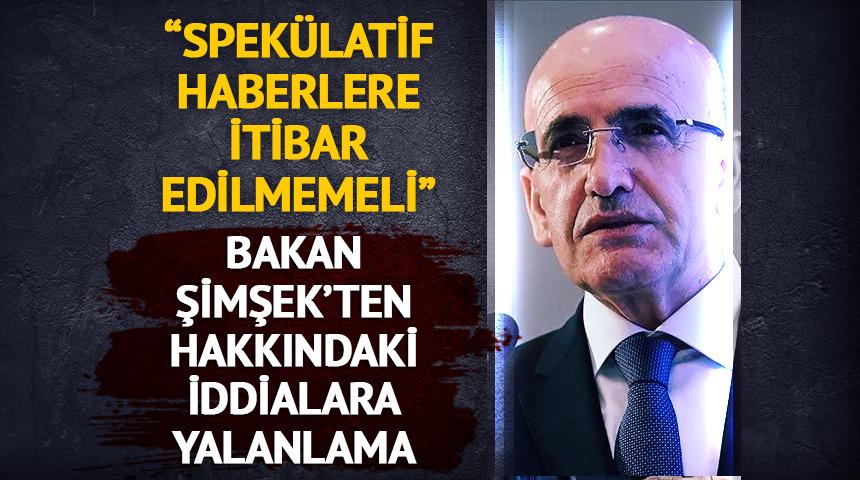Hazine ve Maliye Bakanı Şimşek "istifa" iddialarını yalanladı