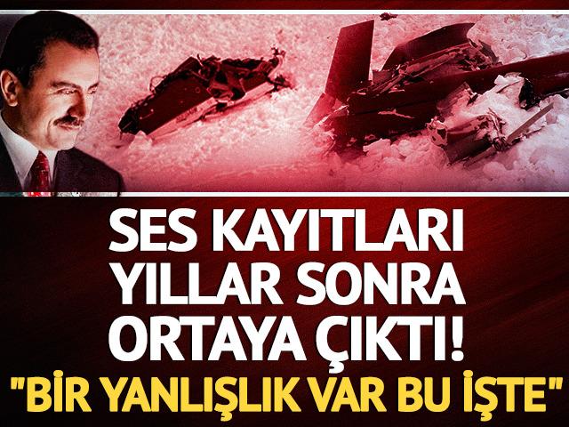 Ses kayıtları yıllar sonra ortaya &ccedil;ıktı: "Bir yanlışlık var bu işte"