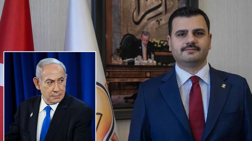 AK Parti'li İnan&rsquo;dan Netanyahu&rsquo;ya: 'Bu hadsizliğine bin pişman olacak'