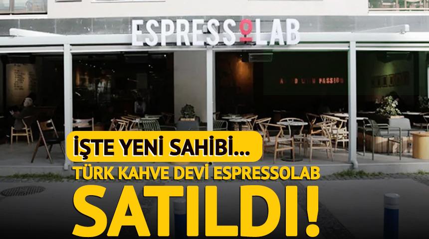 T&uuml;rk kahve devi EspressoLab satıldı! İşte yeni sahibi...