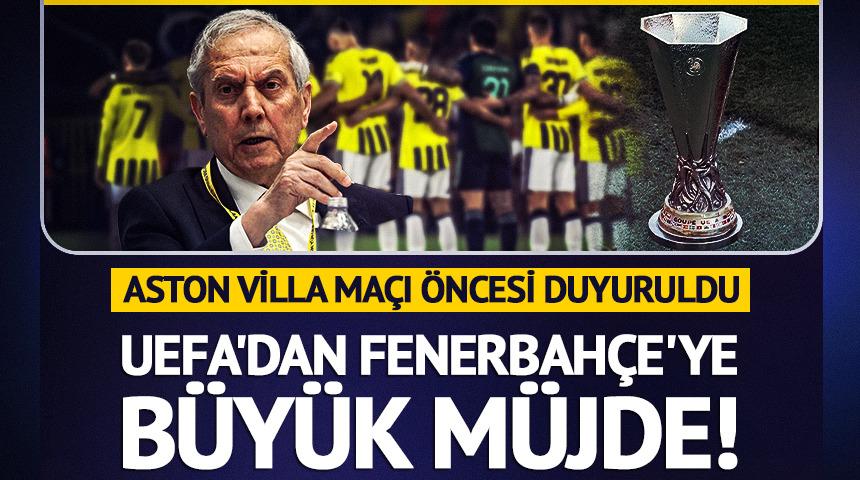 UEFA'dan Fenerbah&ccedil;e'ye Aston Villa ma&ccedil;ı &ouml;ncesi m&uuml;jde!