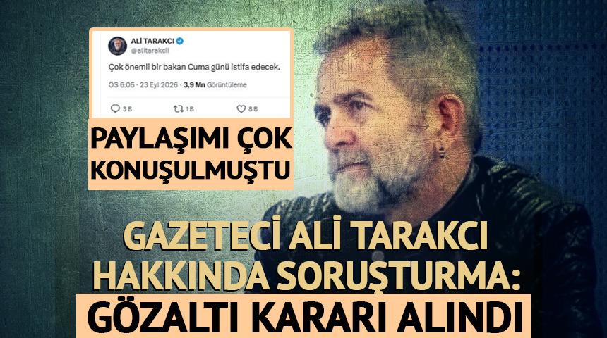 Son Dakika | Gazetesi Ali Tarakcı hakkında g&ouml;zaltı kararı