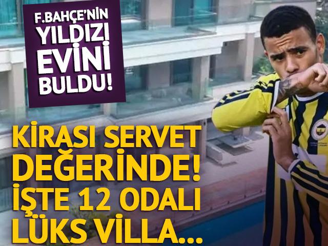 Fenerbah&ccedil;e&rsquo;nin yıldızı Mason Greenwood evini buldu! Kirası dudak u&ccedil;uklattı