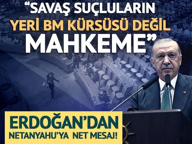 SON DAKİKA | Erdoğan'dan &ccedil;ok net İsrail mesajı: "Geri adım atmayacağız"