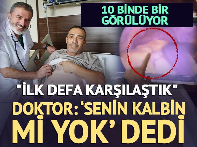 Kalbi sağda, t&uuml;m organları ters yerde: "İlk defa karşılaştık"
