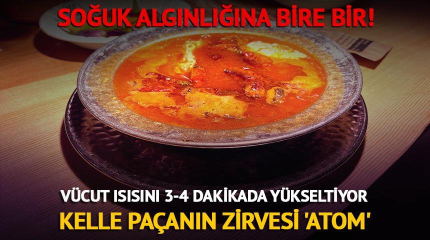 V&uuml;cut ısısını 3-4 dakikada y&uuml;kseltiyor: Kelle pa&ccedil;anın zirvesi 'Atom'